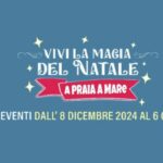 Magia del Natale a Praia: scopri programma degli Eventi 2024-2025