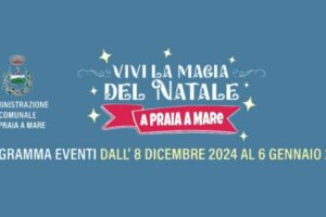 Vivi la Magia del Natale a Praia a Mare: Programma degli Eventi 2024-2025