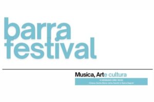 Barra Festival: Musica, Arte e Cultura per illuminare l'anima