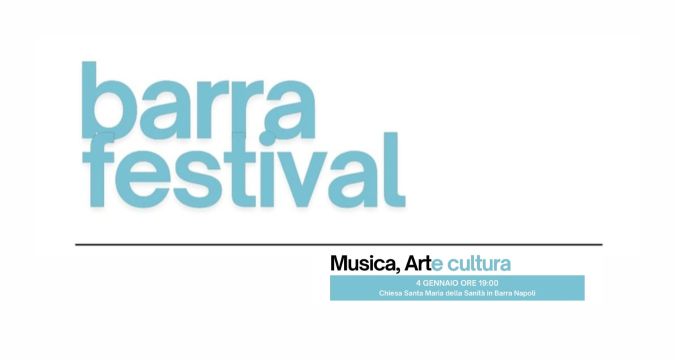 Barra Festival: Musica, Arte e Cultura per illuminare l'anima