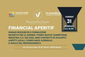 "Financial Aperitif" a Napoli: incentivi aziendali e formazione al centro del dibattito