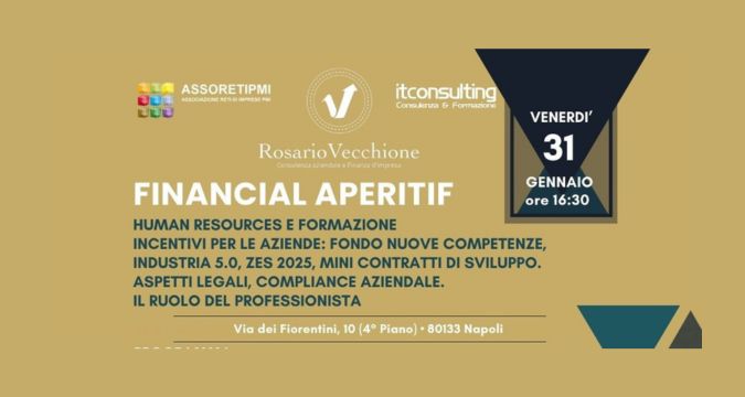 "Financial Aperitif" a Napoli: incentivi aziendali e formazione al centro del dibattito