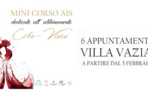 Villa Vazia e Ais Campania: mini corso esclusivo di abbinamento Cibo e Vino